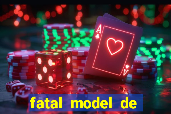 fatal model de barra mansa